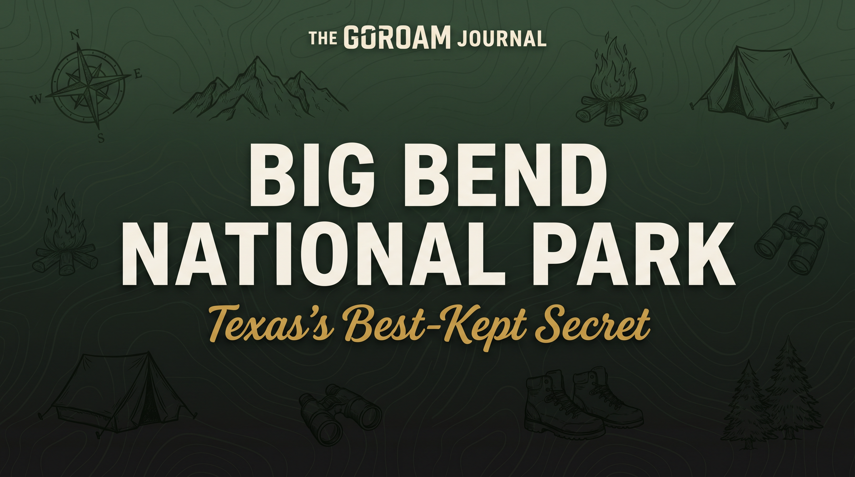 Big Bend National Park: Texas's Best-Kept Secret