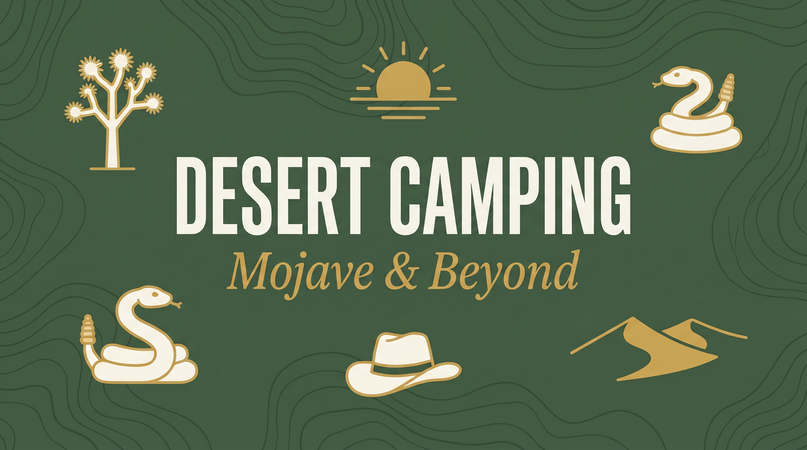 Spring Desert Camping: A Guide to the Mojave and Beyond