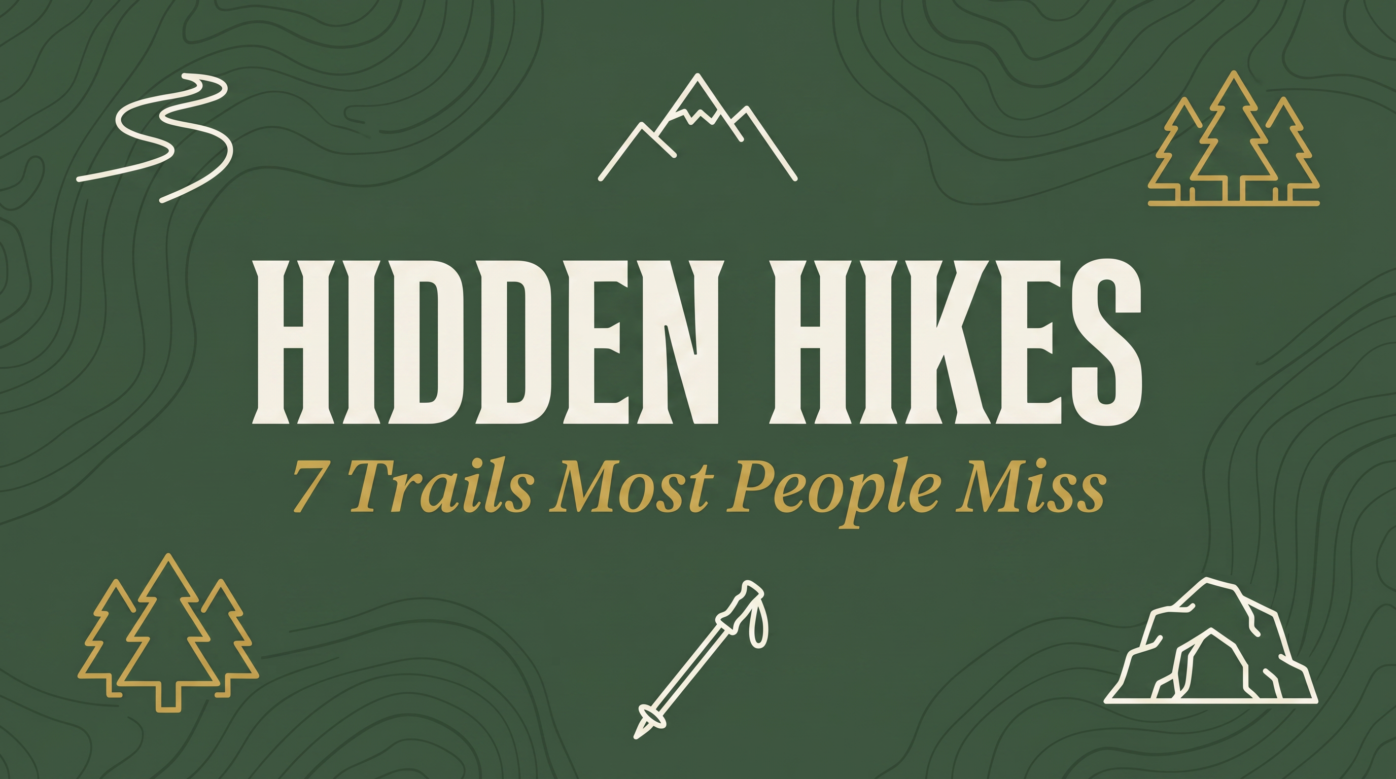 Hidden Hikes in National Parks: 7 Trails Most People Miss