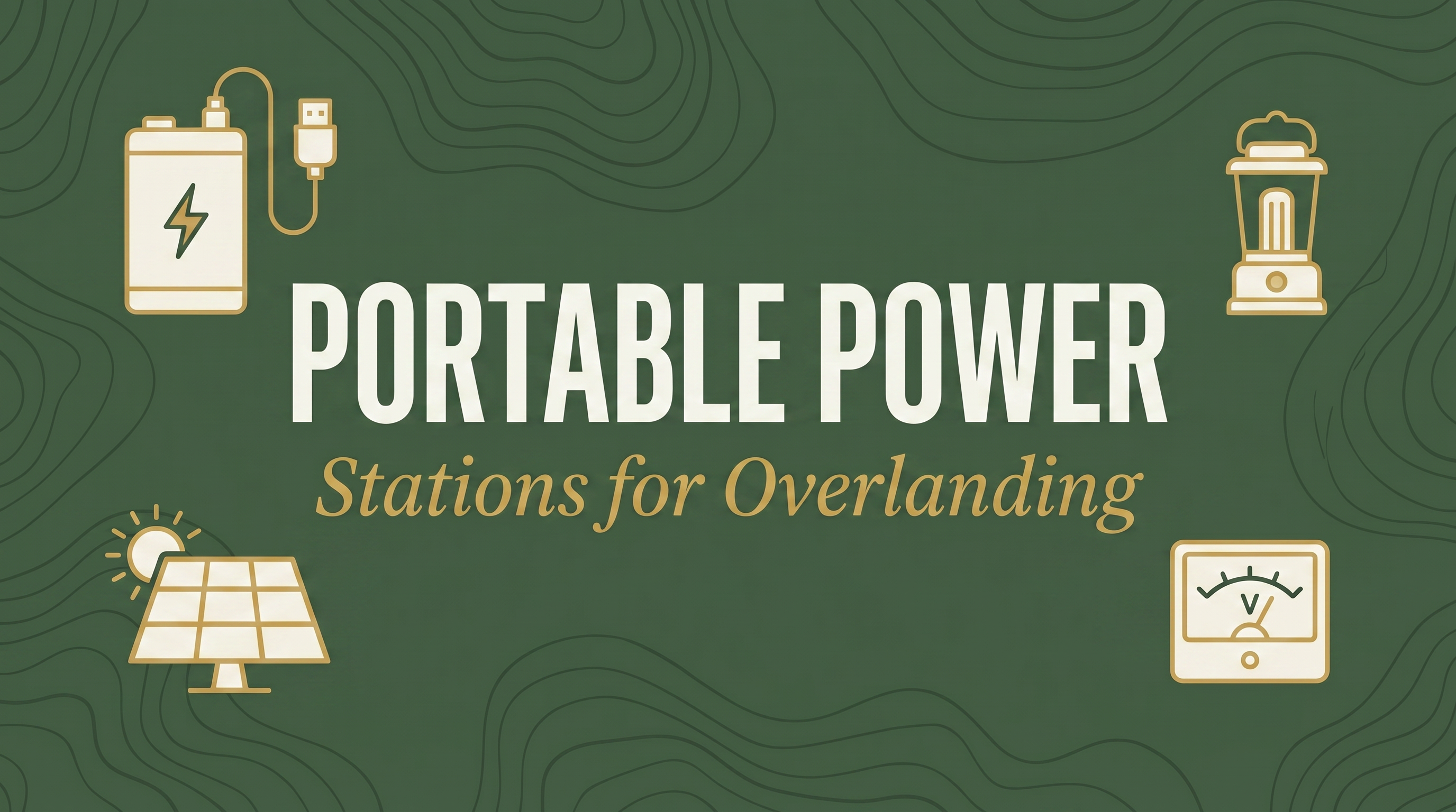 Best Portable Power Stations for Overlanding in 2026