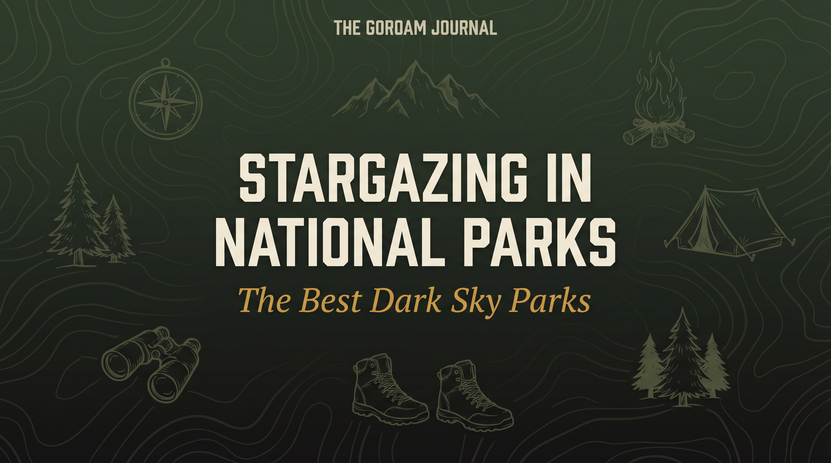 Stargazing in National Parks: The Best Dark Sky Parks and When to Visit