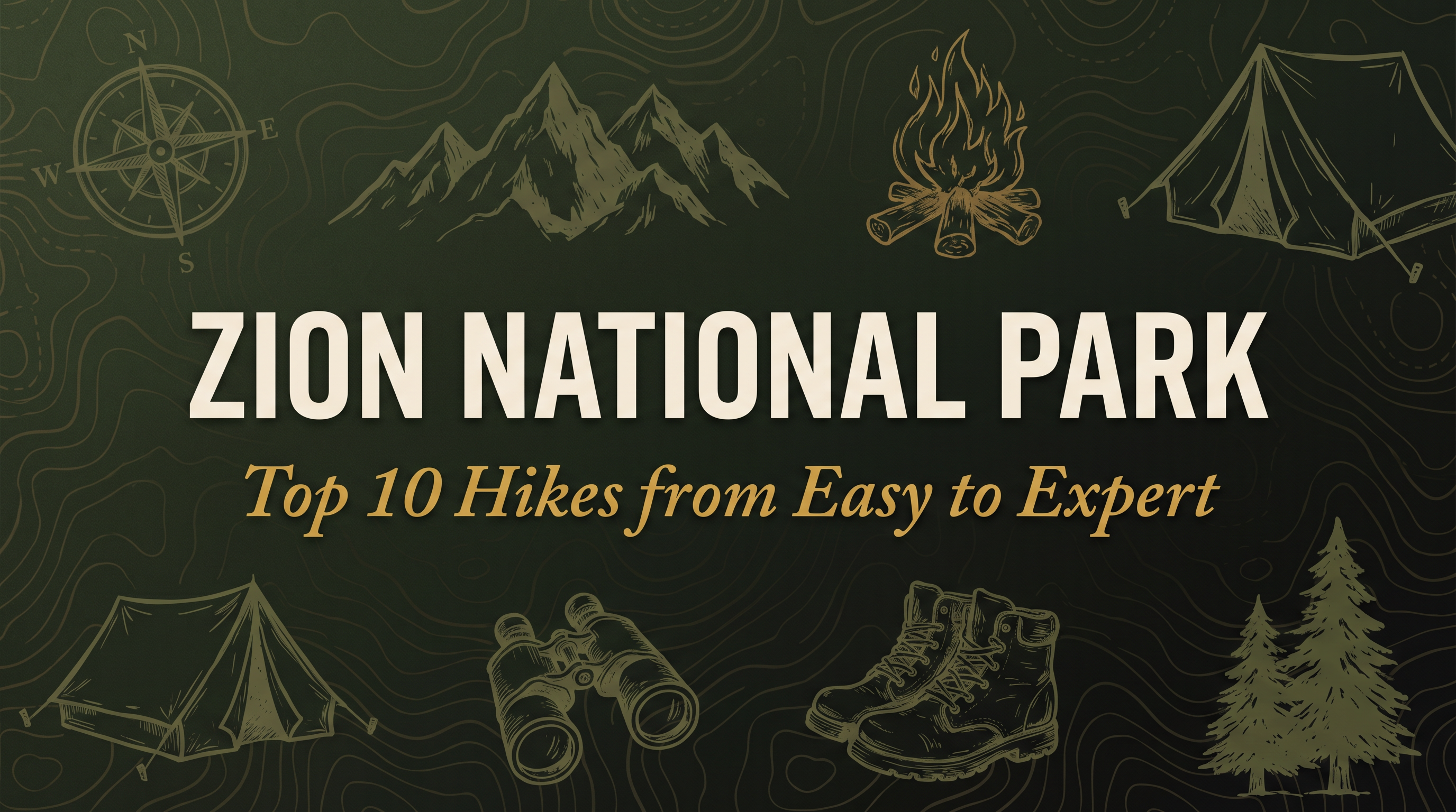 Zion National Park: Top 10 Hikes from Easy to Expert